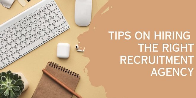 How do you find the best Recruitment Agency for the perfect staffing solutions?